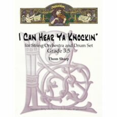 I Can Hear Ya Knockin' for String Orchestra